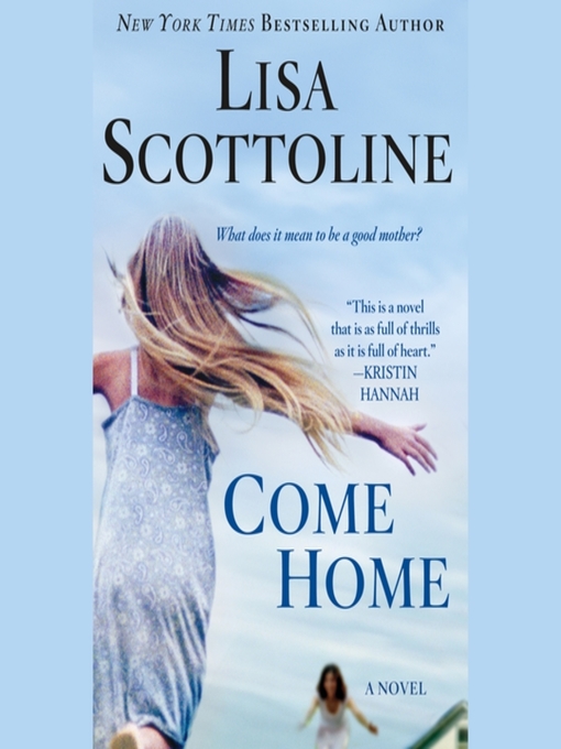 Title details for Come Home by Lisa Scottoline - Wait list